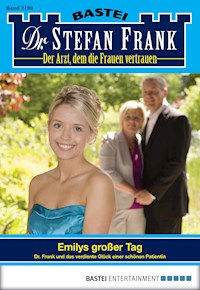 Dr. Stefan Frank 2199 - Stefan Frank - E-Book
