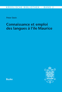 Connaissance et emploi des langues a l'Ile Maurice - Peter Stein - E-Book