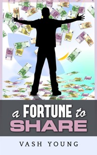 A Fortune to share - VASH YOUNG - E-Book