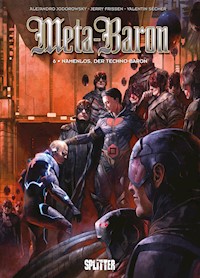 Meta-Baron. Band 6 - Alexandro Jodorowsky - E-Book
