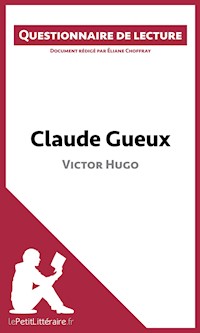Claude Gueux de Victor Hugo - lePetitLitteraire - E-Book