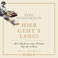 Hier geht's lang! - Elke Heidenreich - Hörbuch