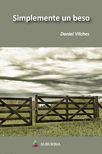 Simplemente un beso - Daniel Vilches - E-Book