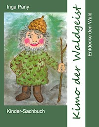 Kimo der Waldgeist - Inga Pany - E-Book