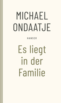 Es liegt in der Familie - Michael Ondaatje - E-Book