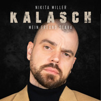 KALASCH - Mein Freund Slava - Nikita Miller - Hörbuch
