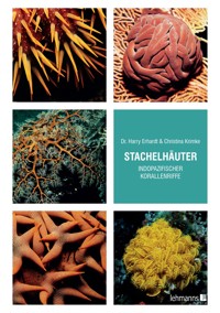 Stachelhäuter indopazifischer Korallenriffe - Harry Erhardt - E-Book