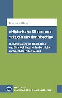 "Historische Bilder" und "Fragen aus der Historia" -  - E-Book
