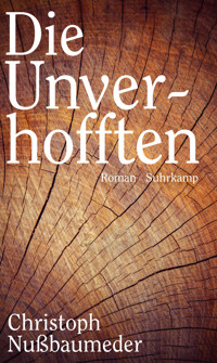 Die Unverhofften - Christoph Nußbaumeder - E-Book
