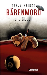 Bärenmord - Tanja Heinze - E-Book