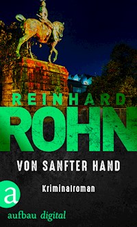 Von sanfter Hand - Reinhard Rohn - E-Book