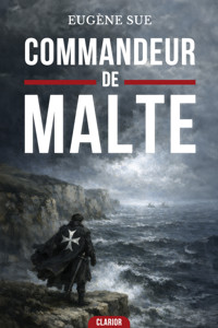 Le commandeur de malte - Eugène Sue - E-Book
