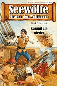 Seewölfe - Piraten der Weltmeere 377 - Burt Frederick - E-Book