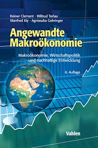 Angewandte Makroökonomie - Reiner Clement - E-Book