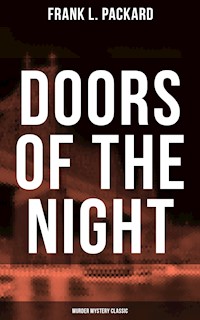 Doors of the Night (Murder Mystery Classic) - Frank L. Packard - E-Book