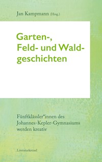 Garten-, Feld- und Waldgeschichten -  - E-Book