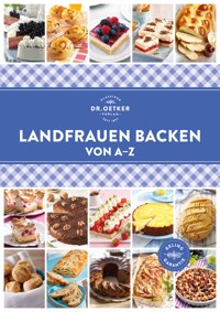 Landfrauen backen von A–Z - Dr. Oetker - E-Book