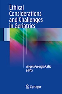 Ethical Considerations and Challenges in Geriatrics -  - E-Book