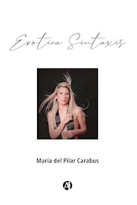 Erótica Sintaxis - María Pilar del Carabus - E-Book