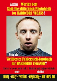 Another Worlds best Spot-the-difference Photobook for HARDCORE VEGANS - V. Egan - E-Book