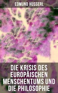 Die Krisis des europäischen Menschentums und die Philosophie - Edmund Husserl - E-Book