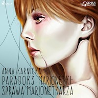 Paradoks marionetki: Sprawa Marionetkarza - Anna Karnicka - Hörbuch