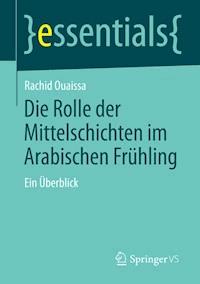 Die Rolle der Mittelschichten im Arabischen Frühling - Rachid Ouaissa - E-Book
