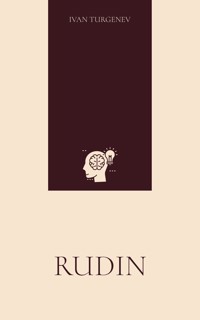 Rudin - Ivan Turgenev - E-Book