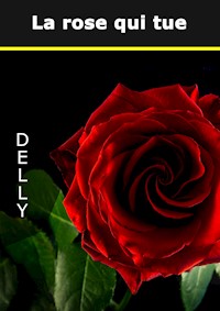 La rose qui tue - Jeanne-Marie Delly - E-Book