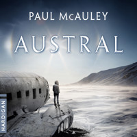 Austral - Paul J. McAuley - Hörbuch