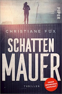 Schattenmauer - Christiane Fux - E-Book
