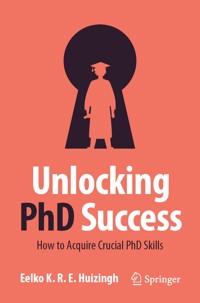 Unlocking PhD Success - Eelko K.R.E. Huizingh - E-Book
