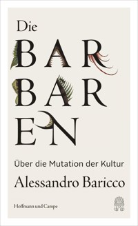 Die Barbaren - Alessandro Baricco - E-Book