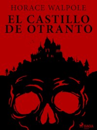 El castillo de Otranto - Horace Walpole - E-Book