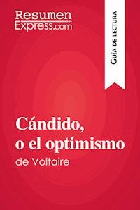 Cándido, o el optimismo de Voltaire (Guía de lectura) - Guillaume Peris - E-Book