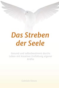 Das Streben der Seele - Gabriele Simon - E-Book