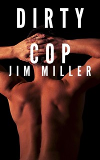 Dirty Cop - Miller Jim - E-Book