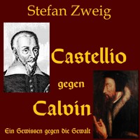 Castellio gegen Calvin - Zweig Stefan - Hörbuch