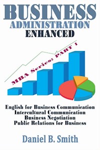 Business Administration Enhanced Part 1 - Daniel B. Smith - E-Book