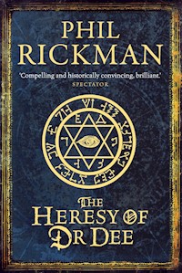 The Heresy of Dr Dee - Phil Rickman - E-Book