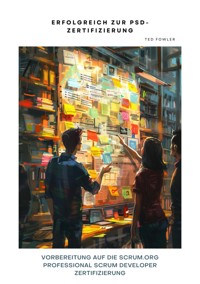 Erfolgreich zur  PSD-Zertifizierung - Ted Fowler - E-Book