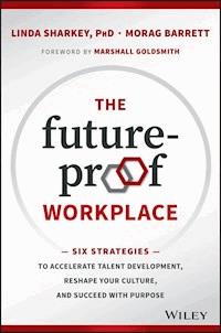 The Future-Proof Workplace - Linda Sharkey - E-Book