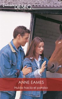 Huida hacia el paraiso - Anne Eames - E-Book