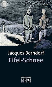 Eifel-Schnee - Jacques Berndorf - E-Book