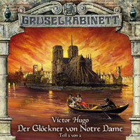 Gruselkabinett, Folge 29: Der Glöckner von Notre Dame (Folge 2 von 2) - Victor Hugo - Hörbuch