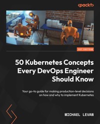 50 Kubernetes Concepts Every DevOps Engineer Should Know - Michael Levan - E-Book