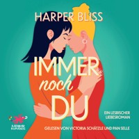Immer noch du - Harper Bliss - Hörbuch