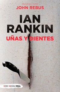 Uñas y dientes - Ian Rankin - E-Book