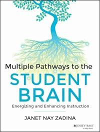 Multiple Pathways to the Student Brain - Janet Zadina - E-Book