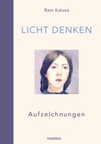 Licht denken - Rani Kaluza - E-Book